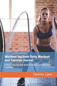 Workout log book Daily Workout and Exercise Journal