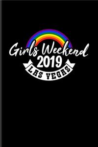 Girls Weekend 2019 Las Vegas