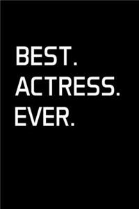 Best. Actress. Ever.