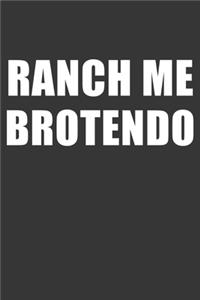Ranch Me Brotendo Notebook