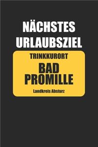 Nächstes Urlaubsziel Bad Promille