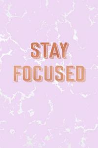 Stay Focused