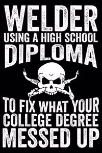 Welder Using A High School Diploma