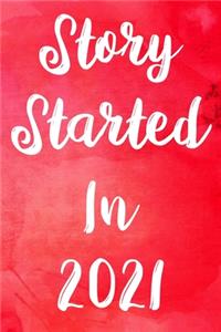 Story Started In 2021