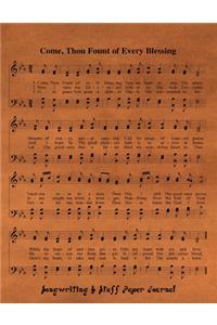 Come Thou Fount of Every Blessing