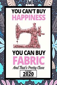 You Can't Buy Happiness But You Can Buy Fabric