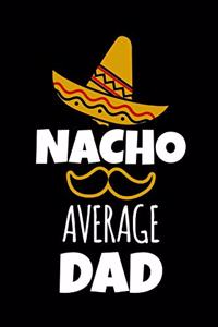 Nacho Average Dad