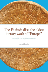 The Phaistós disc, the oldest literary work of 