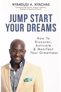 Jump Start Your Dreams