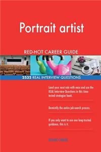 Portrait artist RED-HOT Career Guide; 2532 REAL Interview Questions