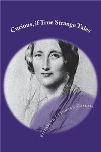 Curious, if True Strange Tales