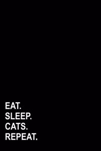 Eat Sleep Cats Repeat