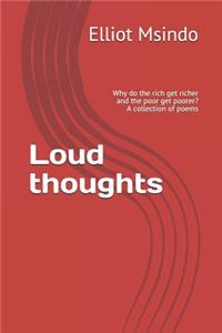 Loud Thoughts