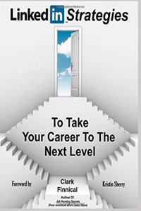 LinkedIn Strategies To Take Your Career To The Next Level