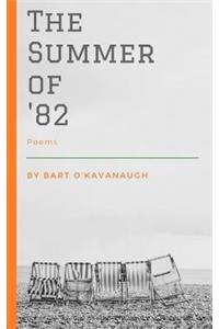 The Summer of '82