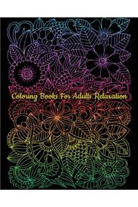 Coloring Books For Adults Relaxation: A Gorgeous Flower Coloring Book