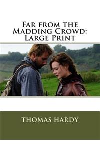 Far from the Madding Crowd