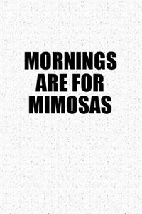 Mornings Are for Mimosas