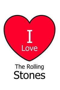 I Love The Rolling Stones