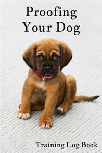 Proofing Your Dog Training Log Book