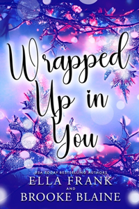 Wrapped Up in You