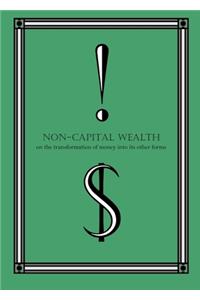 Non-Capital Wealth