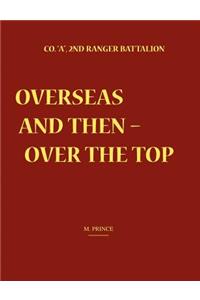 Overseas and Then Over the Top