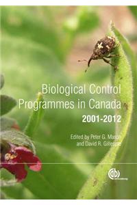 Biological Control Programmes in Canada 2001-2012