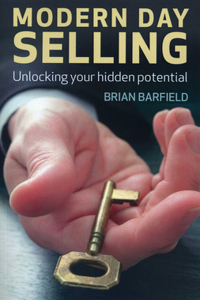 Modern Day Selling – Unlocking your hidden potential