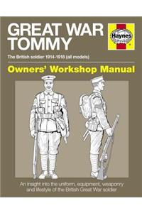 Great War Tommy Manual Owners' Workshop Manual