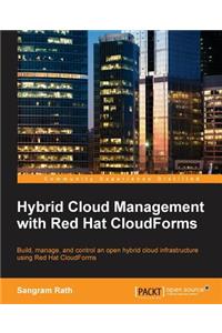 Hybrid Cloud Management with Red Hat CloudForms