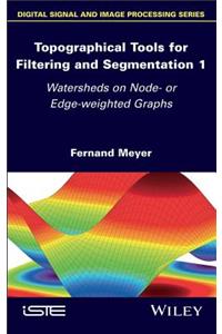 Topographical Tools for Filtering and Segmentation 1