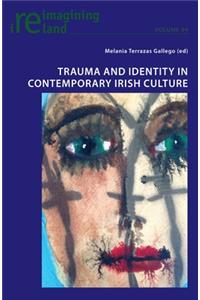 Trauma and Identity in Contemporary Irish Culture