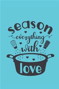 Season Everything with Love