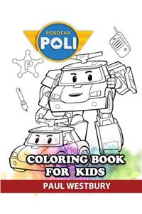 Robocar Poli Coloring Book for Kids