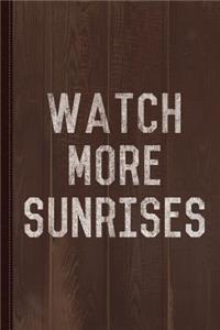 Vintage Watch More Sunrises Journal Notebook