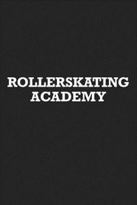Rollerskating Academy