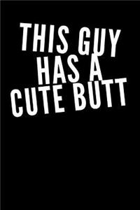 This Guy Has a Cute Butt