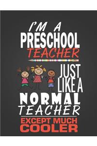I'm a Preschool Teacher