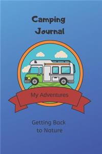 Camping Journal - Getting Back to Nature