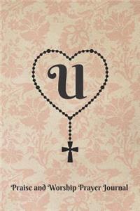 Letter U Personalized Monogram Praise and Worship Prayer Journal - Rosary Cross