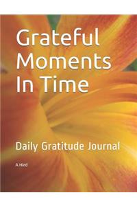 Grateful Moments In Time