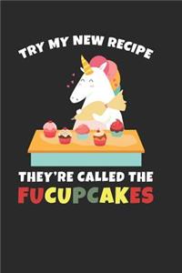 Try My New Recipe They're Called the Fucupcakes
