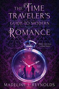 Time Traveler's Guide to Modern Romance