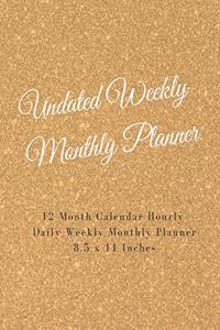 Undated Weekly Monthly Planner