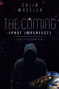 The Coming (Past Imperfect)