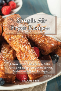 Simple Air Fryer Recipes