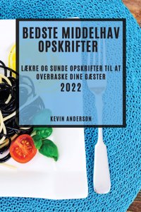 Bedste Middelhav Opskrifter 2022