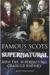 Famous Scots and the Supernatural