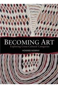 Becoming Art